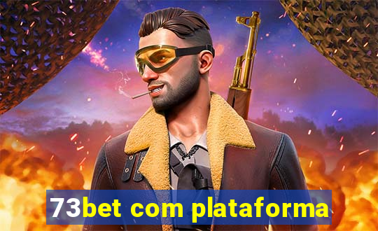 73bet com plataforma